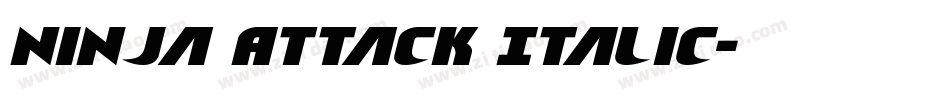 Ninja Attack Italic字体转换